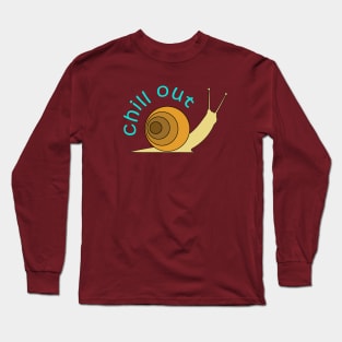 Chill Out Snail Long Sleeve T-Shirt